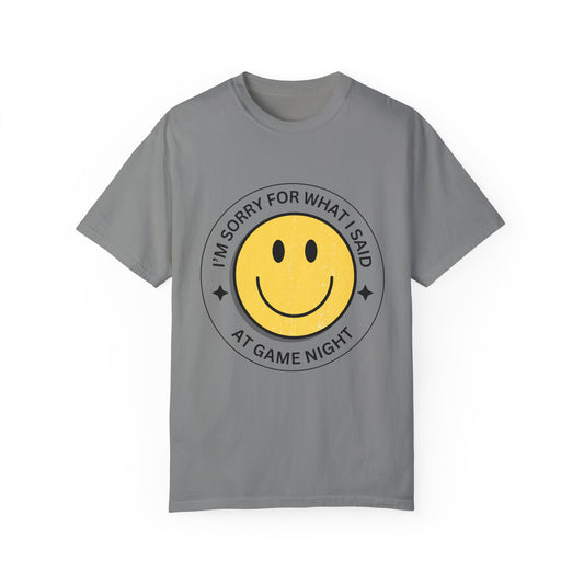I'm Sorry for What I Said Tshirt