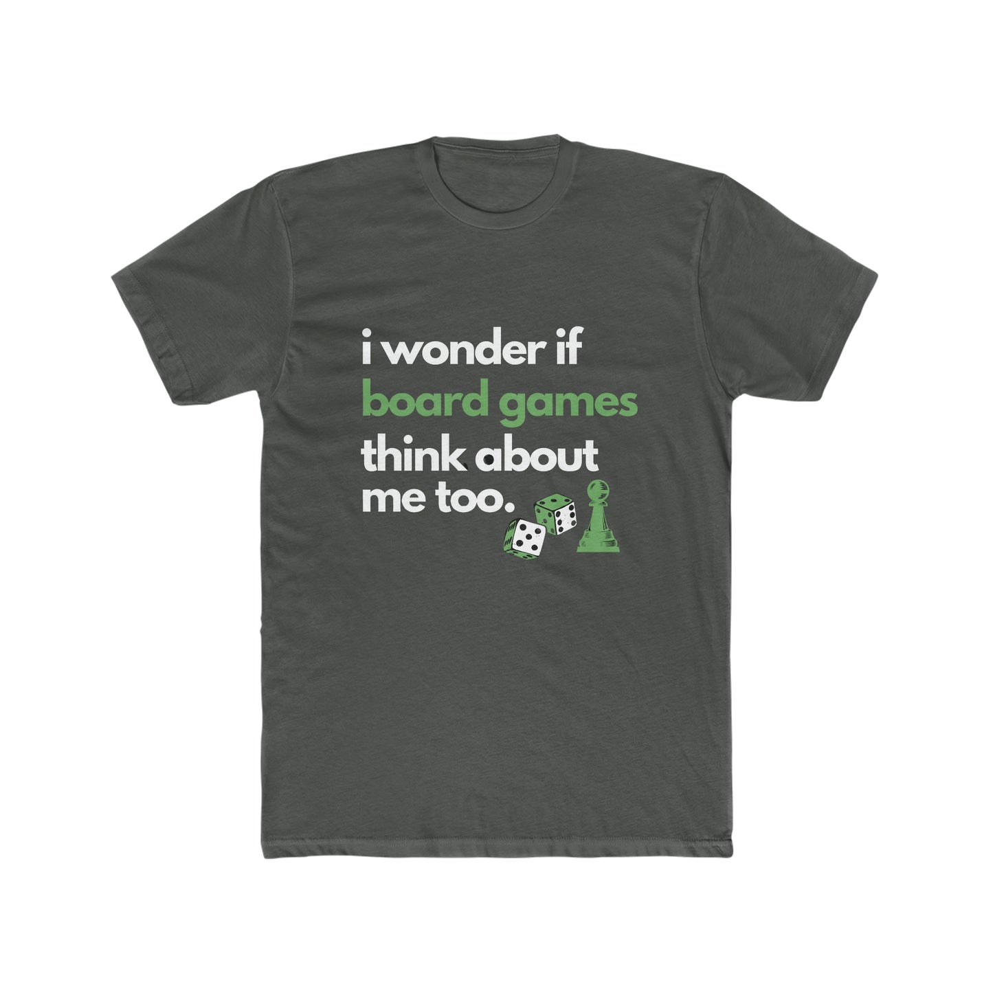 I wonder if board games... T-Shirt