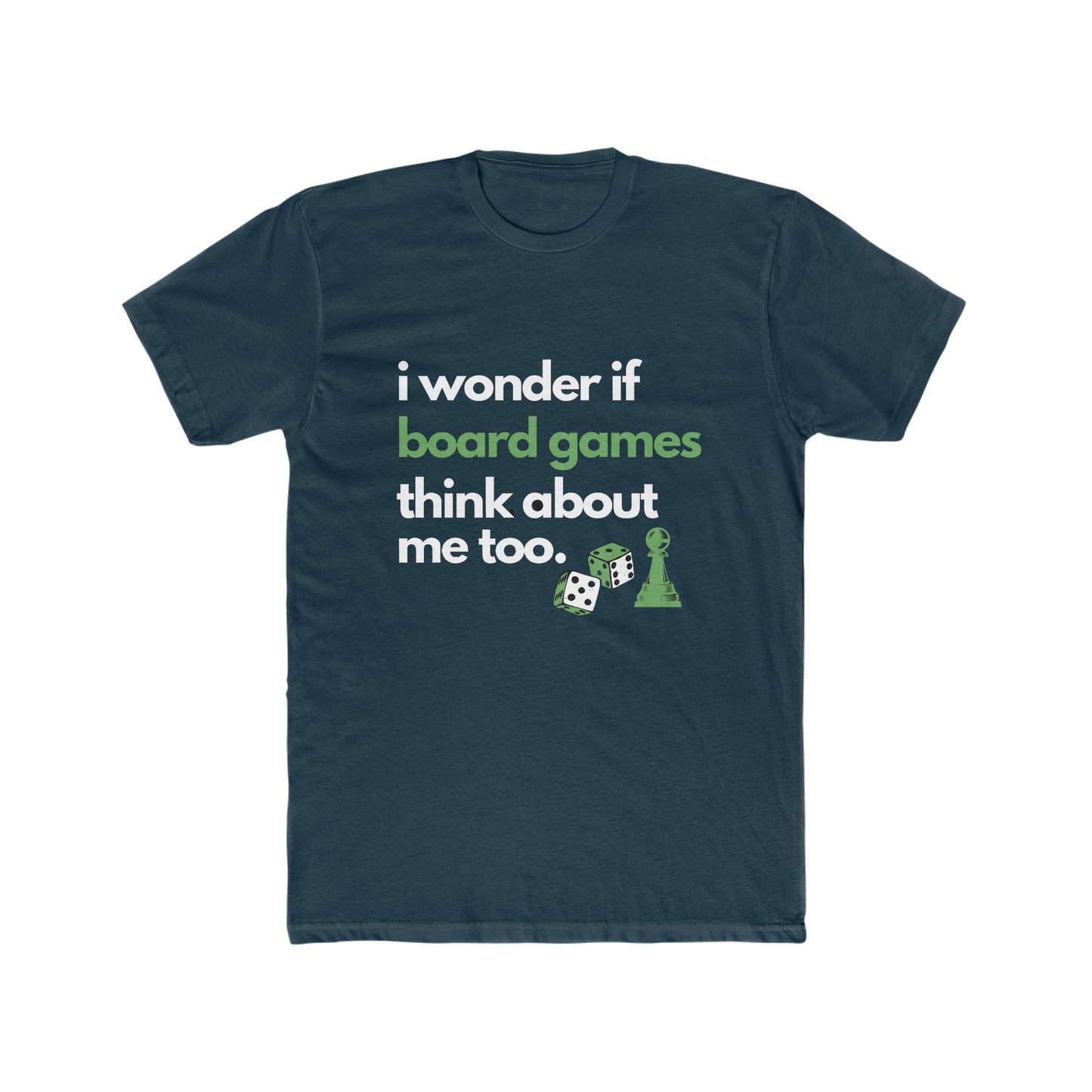 I wonder if board games... T-Shirt